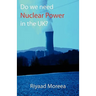 Do We Need Nuclear Power in the UK?