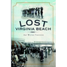 Lost Virginia Beach
