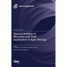 Special Abilities of Microbes and Their Application in Agro-Biology