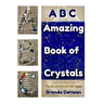 ABC Amazing Book of Crystals: Fun Photos for Rock Lovers of All Ages