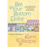 Bet Your Bottom Dollar