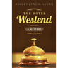 The Hotel Westend: A Mystery