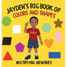 Jayden's Big Book of Colors and Shapes