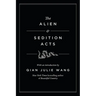 The Alien and Sedition Acts