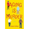 Aging Is Murder