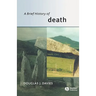 A Brief History of Death