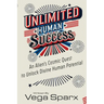 Unlimited Human Success: An Alien's Cosmic Quest to Unlock Divine Human Potential