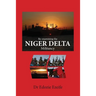 Re-examining the NIGER DELTA Militancy