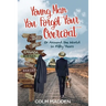 Young Man You Forgot Your Overcoat: Around The World In Fifty years