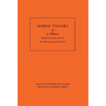 Morse Theory. (Am-51), Volume 51