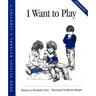 I Want to Play