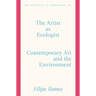 The Artist as Ecologist: Contemporary Art and the Environment