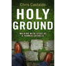The Holy Ground: Walking with Jesus as a Former Catholic