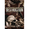 Destruction