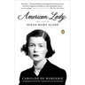 American Lady: The Life of Susan Mary Alsop