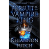Pursuit of the Vampire King