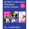 Affinity Publisher for Basic Book Covers: Full-Color Edition
