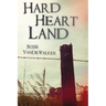 Hard Heart Land