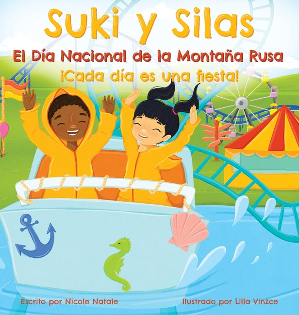 Suki y Silas el Día Nacional de la Montaña Rusa: ¡Cada Día Es una Fiesta! - Hardcover by Books by splitShops