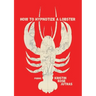 How to Hypnotize a Lobster