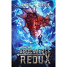 Apocalypse Redux - Book Two: A LitRPG Time Regression Adventure