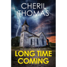 Long Time Coming: An Eastern Shore Mystery