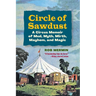 Circle of Sawdust: A Circus Memoir of Mud, Myth, Mirth, Mayhem and Magic
