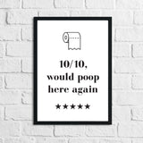 10/10 Would Poop Here Again Funny Bathroom Wall Decor Print by WinsterCreations™ Official Store