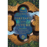 Foretaste of the Future: Reading Revelation in Light of God's Mission