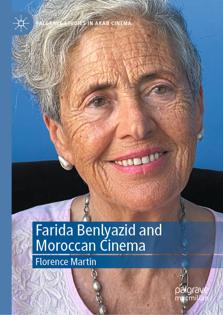 Farida Benlyazid and Moroccan Cinema - Hardcover by Books by splitShops