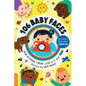 106 Baby Faces: Plus 10 Dogs, 1 Bear, a Cat or 2, and You!