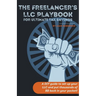 The Freelancer's LLC Playbook