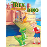 Trex, the Traveling Dino ( Discovers Imagination)