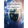 The Gospel in Creation: Large Print Edition