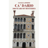 Ca' Dario: 500 Years of Mysteries