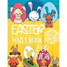Easter Mazes Book For Kids
