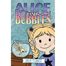 Alice and Bubbles