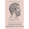 The Education of the Young in the Republic of Plato