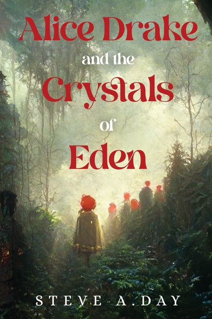 Alice Drake and the Crystals of Eden - Paperback by Books by splitShops