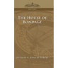 House of Bondage