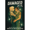 Damaged Like Us