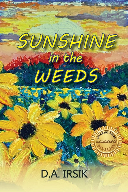 Sunshine In The Weeds - Paperback by Books by splitShops