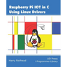 Raspberry Pi IoT In C Using Linux Drivers