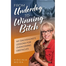 From Underdog to Winning Bitch: My Dachshund's Lessons for Overcoming Obstacles