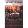 Masters of War: Classical Strategic Thought