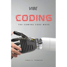 Vibe Coding: The Coming Code Wave