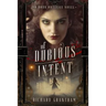 Of Dubious Intent: A Dark Artifice Novel