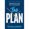 The Plan: Manage Your Time Like a Lazy Genius