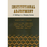 Institutional Adjustment: A Challenge to a Changing Economy