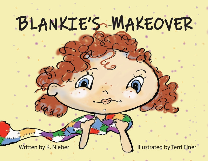 Blankie's Makeover - Paperback by Books by splitShops